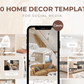 300 Home Decor Templates for Social Media